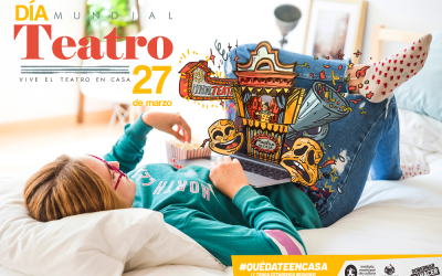 Celebra el Día Mundial del Teatro en tu casa