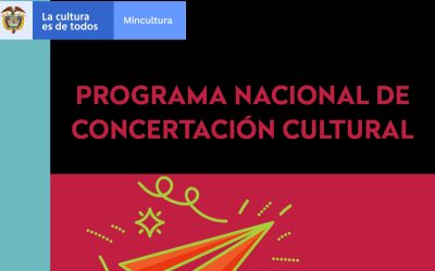 Abierta convocatoria del Programa Nacional de Concertación Cultural 2022