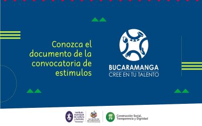 Continúa abierta la Convocatoria de Estímulos «Bucaramanga Cree en Tu Talento»