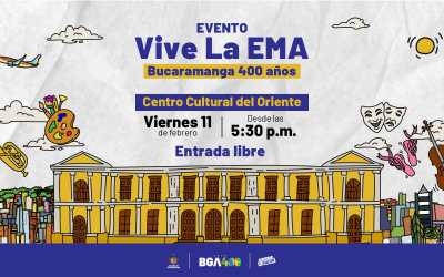 ¡Ven a celebrar los 400 años de Bucaramanga con la EMA!