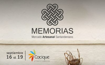 Disfruta este fin de semana de ‘Memorias: Mercado Artesanal Santandereano’ de Artesanías de Colombia