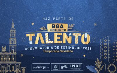 Abierta Convocatoria BGA Cree En Tu Talento – Temporada Navideña 2021