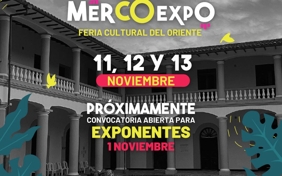 Llega la Segunda Edición de MercoExpo – Feria Cultural del Oriente