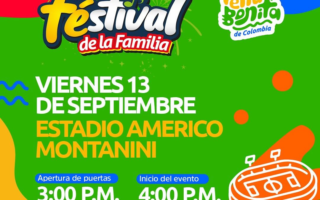 La Feria Bonita de Colombia trae consigo el Festival de la Familia!
