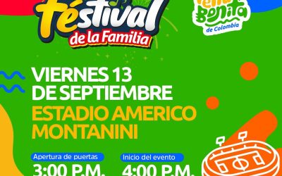 La Feria Bonita de Colombia trae consigo el Festival de la Familia!