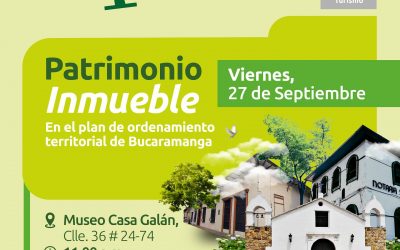 Patrimonio Inmueble en el plan de ordenamiento territorial de Bucaramanga.