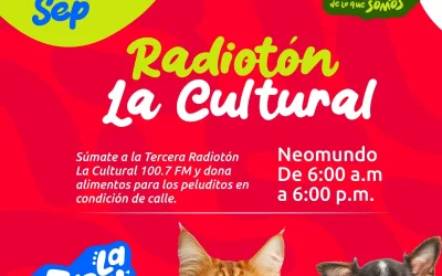 Tercera Radiotòn LA CULTURAL 100.7 F.M. por los animales desamparados